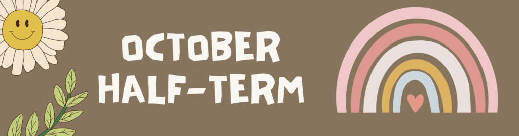 October Half-Term