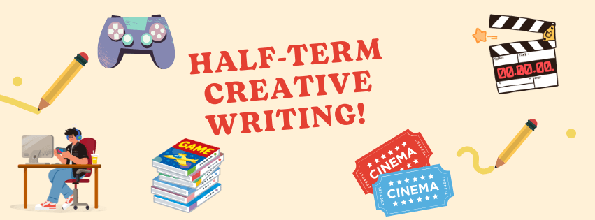 Creative writing half-term workshops